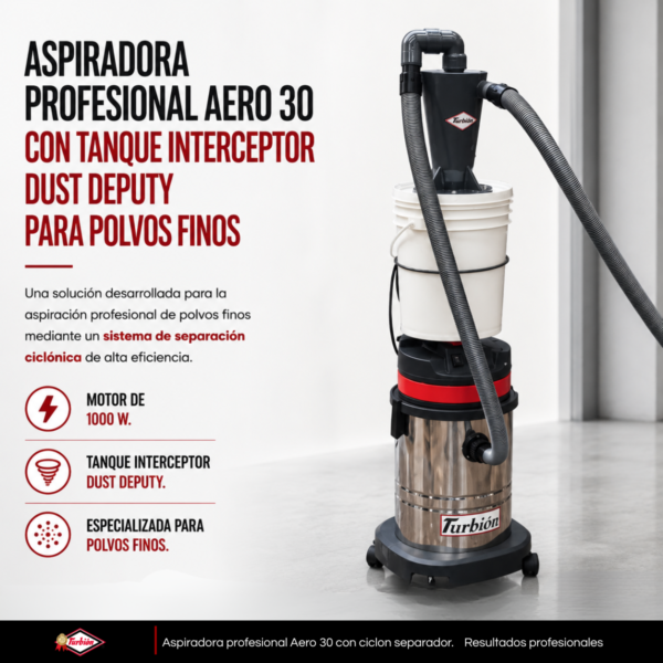 ASPIRADORA PROFESIONAL AERO 30 CON TANQUE INTERCEPTOR DUST DEPUTY PARA POLVOS FINOS