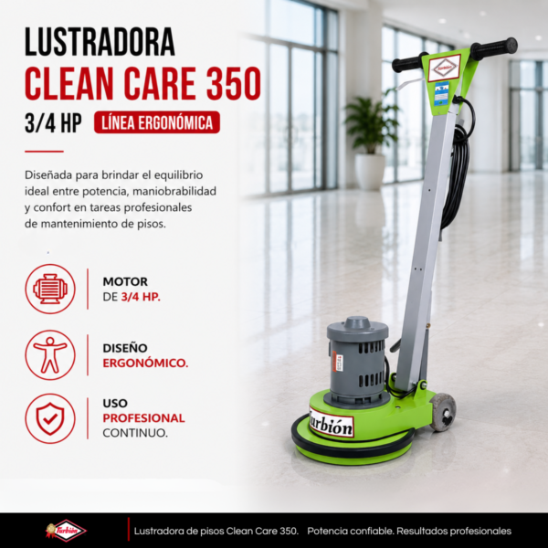 LUSTRADORA CLEAN CARE 350 3/4HP LINEA ERGONÓMICA