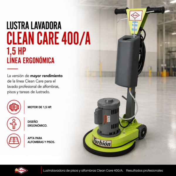 LUSTRA LAVADORA CLEAN CARE 400/A 1.5HP LINEA ERGONÓMICA