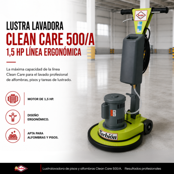 LUSTRA LAVADORA CLEAN CARE 500/A 1,5HP LINEA ERGONOMICA