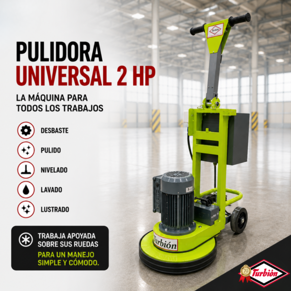 PULIDORA UNIVERSAL 2HP MONOFASICA 3 HERRAMIENTAS