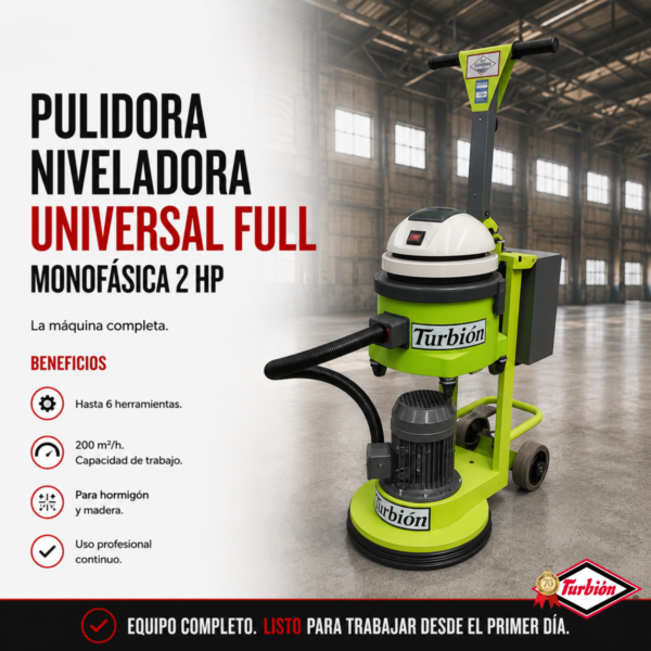 PULIDORA NIVELADORA UNIVERSAL”FULL” MONOFASICA 2HP PARA PISOS DE HORMIGON Y MADERA