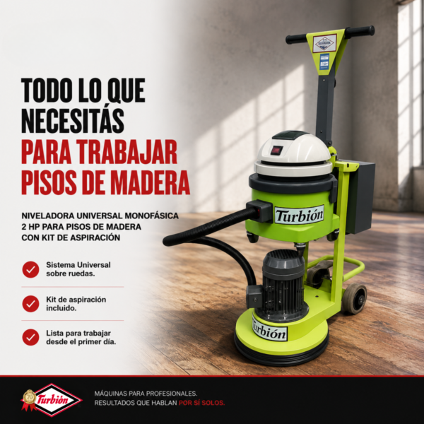 NIVELADORA UNIVERSAL MONOFASICA 2HP PARA PISOS DE MADERA CON KIT DE ASPIRACION
