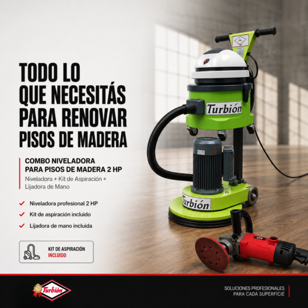 COMBO NIVELADORA DE PISOS DE MADERA TURBION: NIVELADORA PARA PISOS 2 HP CON KIT DE ASPIRACIÓN + LIJADORA DE MANO