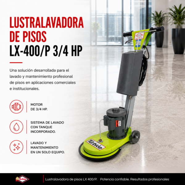 LUSTRALAVADORA DE PISOS LX-400/P 3/4 HP