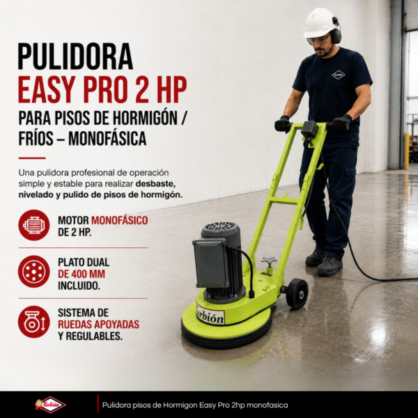 PULIDORA EASY PRO 2 HP PARA PISOS DE HORMIGÓN / FRÍOS – MONOFÁSICA